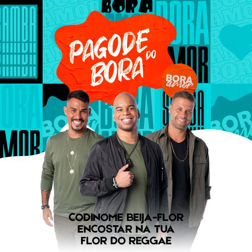 Codinome Beija-Flor / Encostar Na Tua / Flor do Reggae (Pagode Do Bora 2, Ao Vivo)
