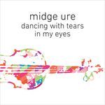 Dancing with Tears in My Eyes (Orchestrated)