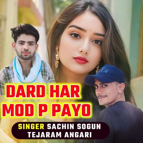 Dard Har Mod P Payo