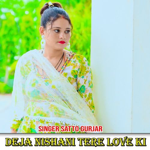 Deja Nishani Tere Love Ki