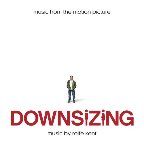 Downsizing (Music from the Motion Picture)