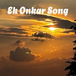 Ek Onkar Song
