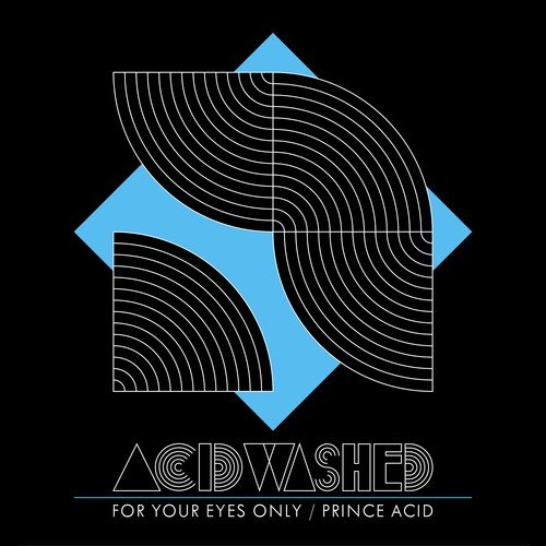 For Your Eyes Only / Prince Acid - Single