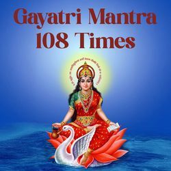 Gayatri Mantra 108 Times-OAwifyxZBls