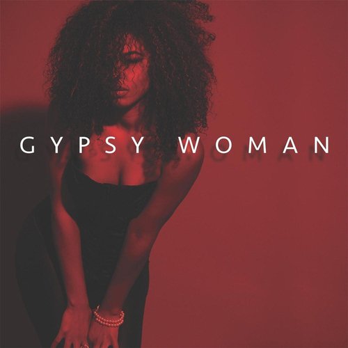 Gypsy Woman (feat. Isaac Corbitt)