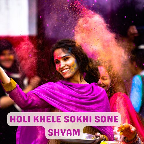 HOLI KHELE SOKHI SONE SHYAM