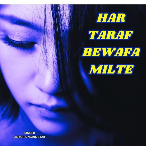 Har Taraf Bewafa Milte