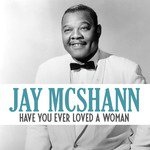 Have You Ever Loved a Woman