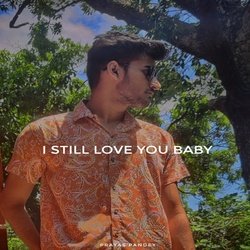 I still love you baby-AVkkQAd2TnI