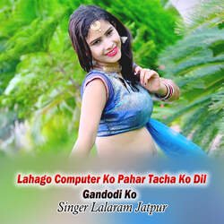 Lahago Computer Ko Pahar Tacha Ko Dil Gandodi Ko-IDIZVzEdTUI