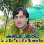 Lar Ao Bar Yao Afghan Manzoor Jan