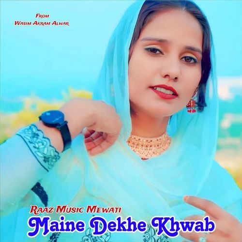 Maine Dekhe Khwab