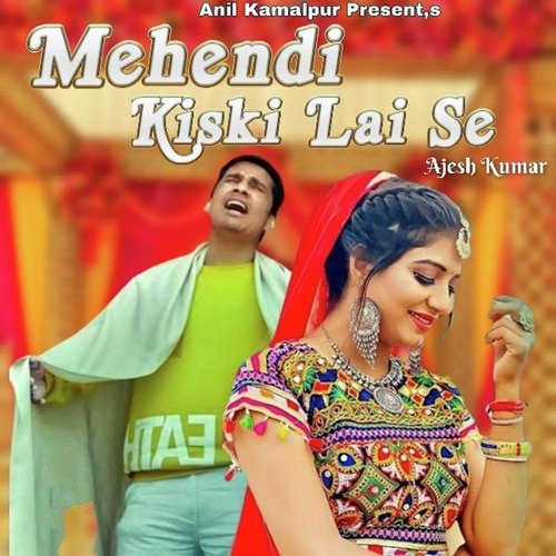 Mehendi Kiski Lai Se