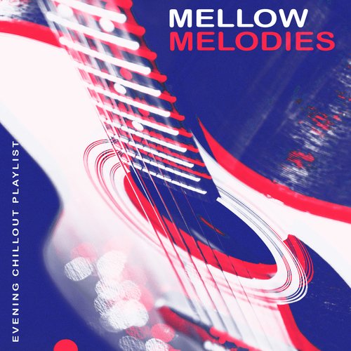 Mellow Melodies_poster_image