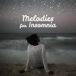 Melodies for Insomnia (Soothing Sounds to Help You Fall Asleep Quickly, Essential Relaxation Time)