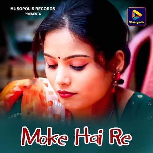 Moke Hai Re