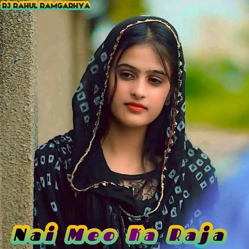 Nai Meo Ka Raja