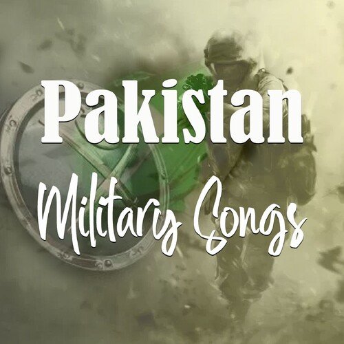Pakistan Military Songs (ISPR)