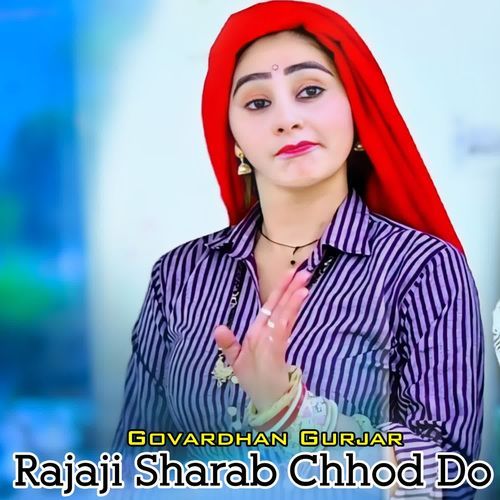Rajaji Sharab Chhod Do