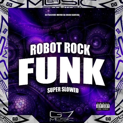 Robot Rock (Funk) Super Slowed (Remix)_poster_image