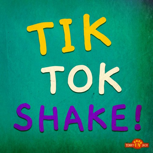 Tik Tok Shake_poster_image