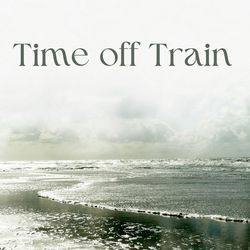 Time off Train-RyYdawFGUwA