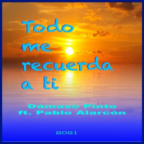Todo Me Recuerda a Ti (feat. Pablo Alarcón) cover art
