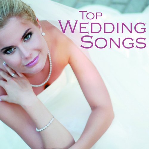 Top Wedding Songs