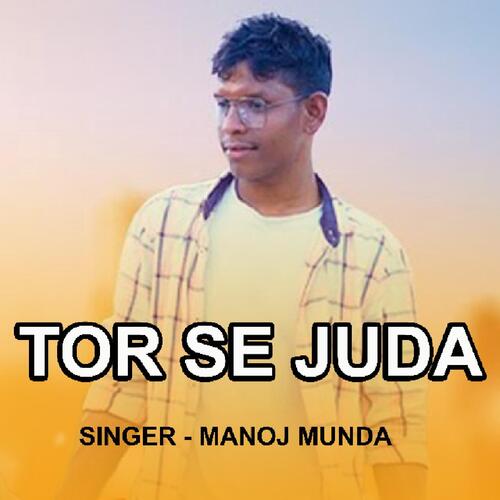 Tor Se Juda ( Nagpuri Song )