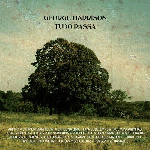 Tudo Passa: George Harrison (All Things Must Pass Tribute)