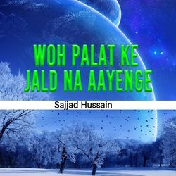 Woh Palat Ke Jald Na Aayenge-BwYyZgN2dV0