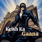 krish Ka Gaana