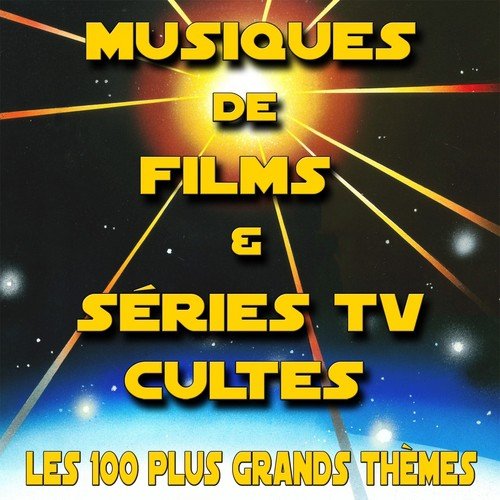 100 musiques de films & génériques TV cultes revisitées (Reprises)