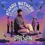 Atharu Butharu (From &quot;Pareshan&quot;)