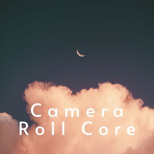 Camera Roll Core