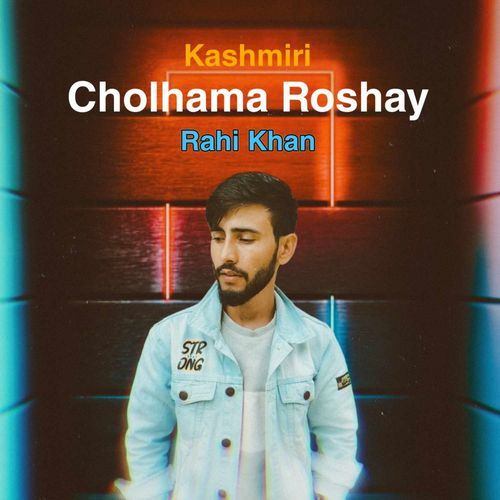 Cholhama  Roshay  (Kashmiri)