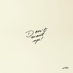 Don't Wait Up