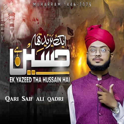 Ek Yazeed Tha Hussain Hai