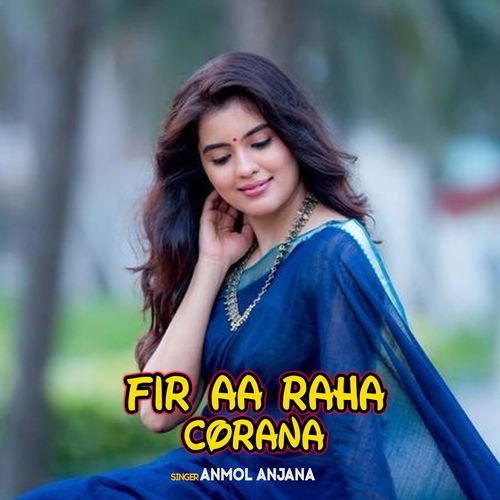 Fir Aa Raha Corana