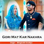 Gori Mat Kar Nakhra