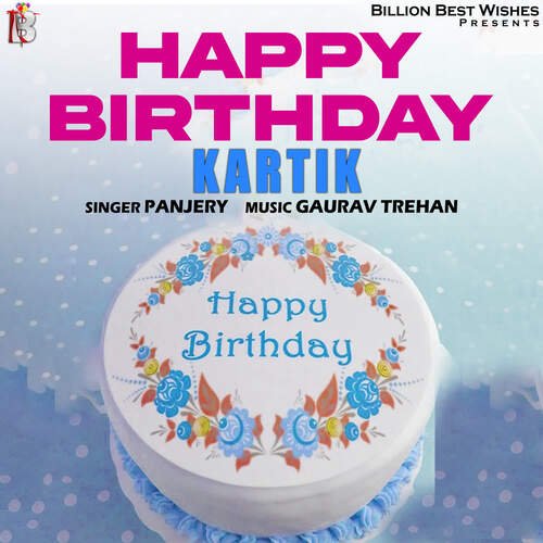Happy Birthday Kartik