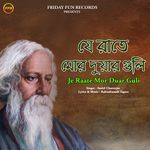 Je Raate Mor Duar Guli