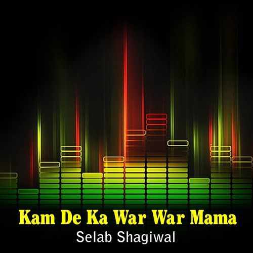 Kam De Ka War War Mama