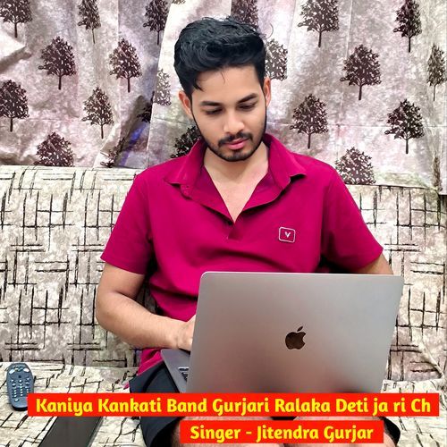 Kaniya Kankati Band Gurjari Ralaka Deti Ja Ri Ch