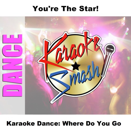 Karaoke Dance: Where Do You Go_poster_image