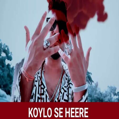 Koylo Se Heere