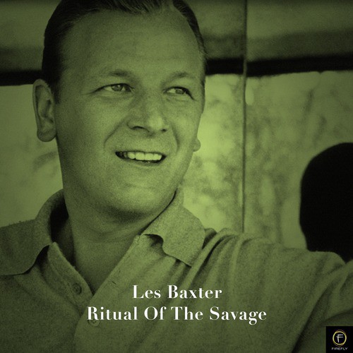 Les Baxter, Ritual of the Savage