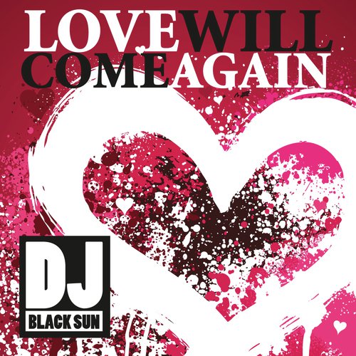 Love Will Come Again (Club Mix)