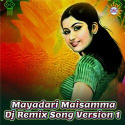 Mayadari Maisamma (DJ Remix Song Version 1)-QQoxdllGTQI