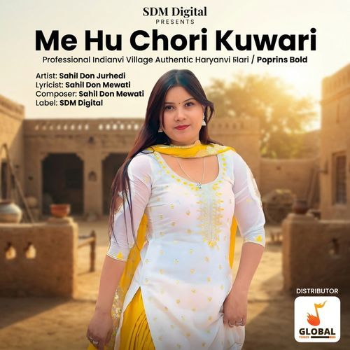 Me Hu Chori Kuwari